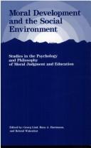 Cover of: Moral Development/Social Environment by Georg Lind, Hans A. Hartmann, Roland Wakenhut