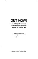 Cover of: Out now!: A participant's account of the American movement against the Vietnam War