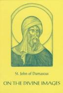 Cover of: On the divine images by Saint John of Damascus