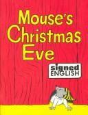 Cover of: Mouse's Christmas Eve (Signed English)