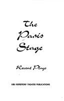 Cover of: The Paris stage: recent plays.
