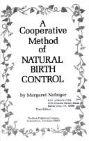 A cooperative method of natural birth control by Margaret Nofziger