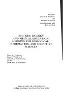 Cover of: The New biology and medical education: merging the biological, information, and cognitive sciences : report of a conference sponsored jointly by the University of North Carolina and the Josiah Macy, Jr. Foundation