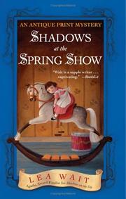 Shadows at the spring show by Lea Wait