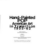 Cover of: Hand-painted pop by exhibition organized by Donna De Salvo and Paul Schimmel ; edited by Russell Ferguson ; with essays by David Deitcher ... [et al.].