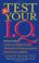 Cover of: Test Your IQ 