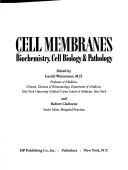 Cover of: Cell membranes: biochemistry, cell biology, & pathology