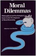 Cover of: Moral dilemmas: philosophical and psychological issues in the development of moral reasoning