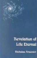 Cover of: Revelation of Life Eternal: An Introduction to the Christian Message