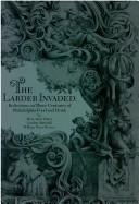 The larder invaded by Mary Anne Hines