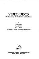 Cover of: Video Discs by Efrem Sigel, Mark Schubin, Paul F. Merrill
