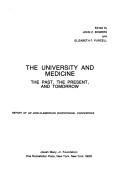 Cover of: The University and medicine by edited by John Z. Bowers and Elizabeth F. Purcell.