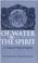 Cover of: Of water and the spirit