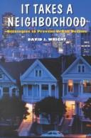 Cover of: It Takes a Neighborhood by David J. Wright