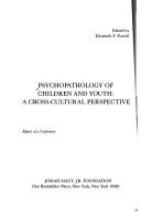 Cover of: Psychopathology of children and youth: A cross-cultural perspective : report of a conference