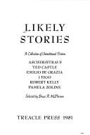 Cover of: Likely Stories: A Collection of Untraditional Fiction