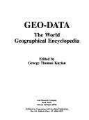 Cover of: Geo-Data: The World Geographical Encyclopedia (Kurian, George Thomas//Geo Data)