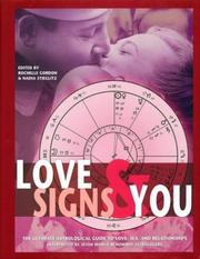 Cover of: Love signs & you by Skye Alexander ... [et al.] ; editor-in-chief, Rochelle Gordon ; editorial director, Nadia Stieglitz.