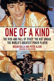 Cover of: One of a Kind: The Rise and Fall of Stuey "The Kid" Ungar, The World's Greatest Poker Player