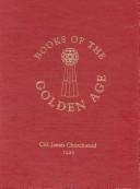 Cover of: The Books of the Golden Age by James Churchward