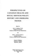 Cover of: Perspectives on Canadian Health and Social Services Policy | Carl Meilicke