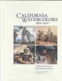 Cover of: California Watercolors (1850-1970) | Gordon T. McClelland