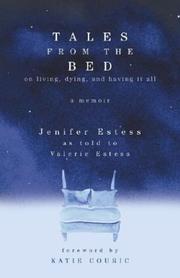 Cover of: Tales from the bed by Jenifer Estess, Jenifer Estess