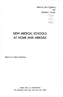 Cover of: New medical schools at home and abroad by edited by John Z. Bowers and Elizabeth F. Purcell.