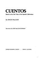 Cover of: Cuentos: based on the folk tales of the Spanish Californians