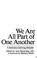 Cover of: We are all part of one another