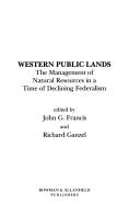 Cover of: Western public lands: the management of natural resources in a time of declining federalism