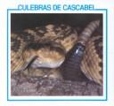 Cover of: Culebras de cascabel by Sherie Bargar, Sherie Bargar