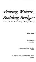 Cover of: Bearing witness, building bridges by Melissa Everett