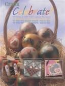 Cover of: Celebrate!: Holiday Crafts Throughout the Year