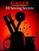 Cover of: 101 SEWING SECRETS