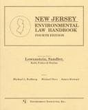 Cover of: New Jersey environmental law handbook by by the law firm of Lowenstein, Sandler, Kohl, Fisher & Boylan ; editors, Michael L. Rodburg, Michael Dore, James Stewart ; contributors: Neale R. Bedrock ... [et al.].