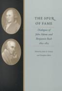 Cover of: The spur of fame by edited by John A. Schutz and Douglass Adair.