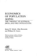 Cover of: Economics of population aging: the "graying" of Australia, Japan, and the United States