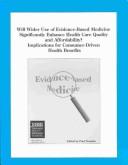 Cover of: Will wider use of evidence-based medicine significantly enhance care quality and affordability?: implications for consumer-driven health benefits