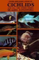 Cover of: Pierre Brichard's Book of Cichlids and All the Other Fishes of Lake Tanganyika by Pierre Brichard