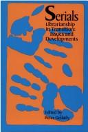 Cover of: Serials librarianship in transition: issues and developments
