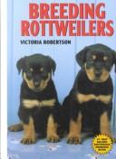 Cover of: Breeding Rottweilers (Kw Dog Breed, No 229)