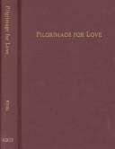 Cover of: Pilgrimage for love by Sigrid King
