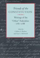 Cover of: Friends of the Constitution by edited by Colleen A. Sheehan and Gary L. McDowell.