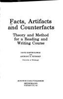 Cover of: Facts, artifacts, and counterfacts by [edited by] David Bartholomae and Anthony R. Petrosky.