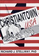 Cover of: Christiantown, USA | Richard J. Stellway