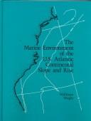 Cover of: The Marine environment of the U.S. Atlantic continental slope and rise