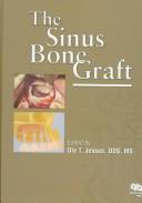 Cover of: The Sinus Bone Graft