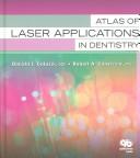 Atlas of laser applications in dentistry by Donald J. Coluzzi, Robert A. Convissar