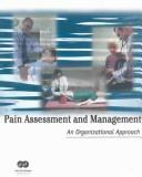 Cover of: Pain Assessment and Management: An Organizational Approach